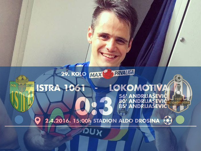 29. kolo: Istra 1961 – Lokomotiva  0:3